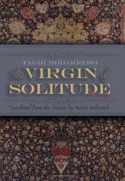 The Virgin of Solitude (Modern Middle East Literature in Translation Series)