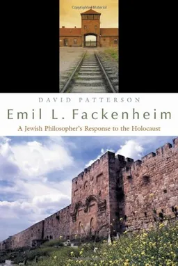 Emil L. Fackenheim: A Jewish Philosopher's Response to the Holocaust (Philosophy)