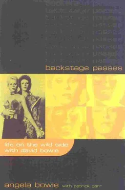 Backstage Passes: Life on the Wild Side with David Bowie