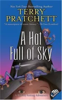 A Hat Full of Sky: The Continuing Adventures of Tiffany Aching and the Wee Free Men