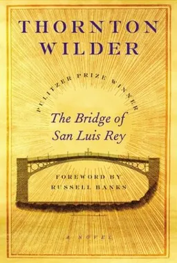 עטיפת הספר The Bridge of San Luis Rey: A Novel מאת Thornton Wilder