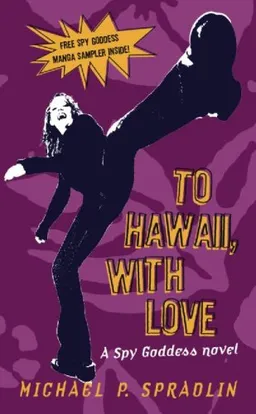 Spy Goddess, Book Two: To Hawaii, with Love