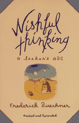 Wishful Thinking: A Seeker's ABC