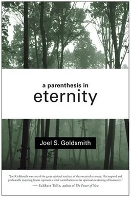 A Parenthesis in Eternity: Living the Mystical Life