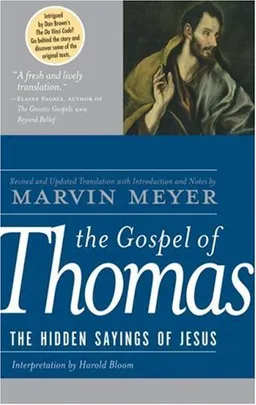 The Gospel of Thomas: The Hidden Sayings of Jesus