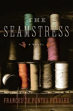The Seamstress: A Novel