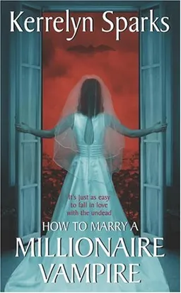 How to Marry a Millionaire Vampire (Love at Stake, Book 1)