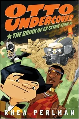 Otto Undercover #5: The Brink of Ex-stink-tion