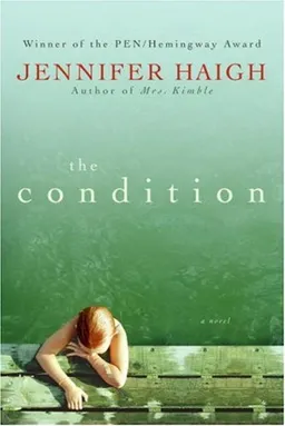 The Condition: A Novel