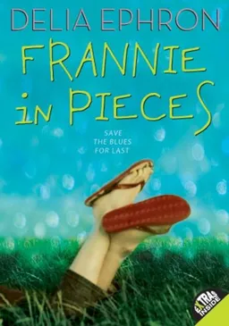 Frannie in Pieces (Laura Geringer Books)