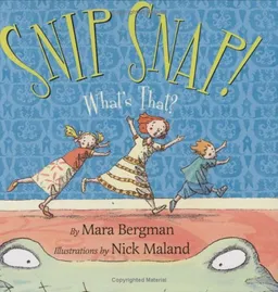 Snip Snap!: What's That?