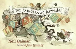 עטיפת הספר The Dangerous Alphabet מאת Neil Gaiman