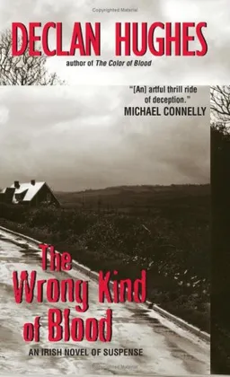 The Wrong Kind of Blood: An Irish Novel of Suspense