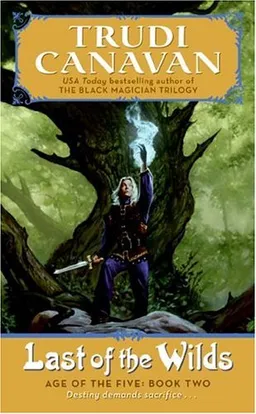 Last of the Wilds: Age of the Five, Book 2