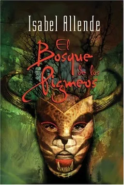 עטיפת הספר El Bosque de los Pigmeos (Spanish Edition) מאת Isabel Allende