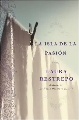 La Isla de la Pasion: Una Novela (Spanish Edition)