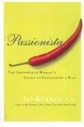 Passionista: The Empowered Woman's Guide to Pleasuring a Man
