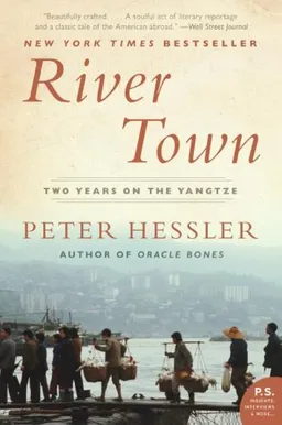 עטיפת הספר River Town: Two Years on the Yangtze (P.S.) מאת Peter Hessler