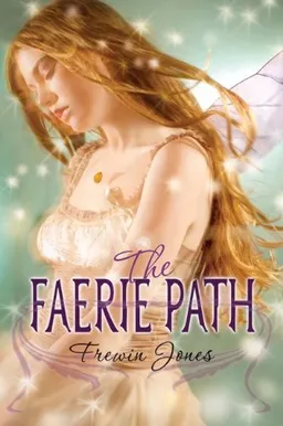The Faerie Path (Faerie Path, No. 1)
