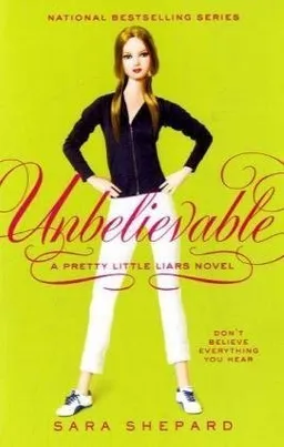 Pretty Little Liars #4: Unbelievable