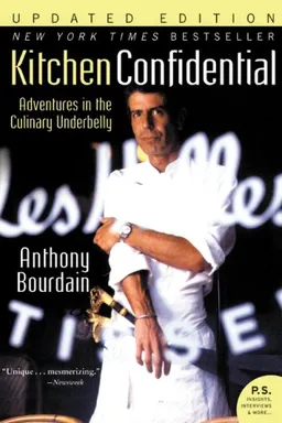 Kitchen Confidential Updated Ed: Adventures in the Culinary Underbelly (P.S.)
