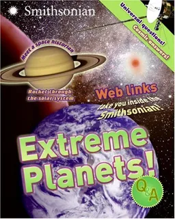 Extreme Planets Q&A (Smithsonian Q&a Series)