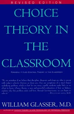 Choice Theory in the Classroom