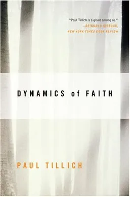 Dynamics of Faith (Perennial Classic.)