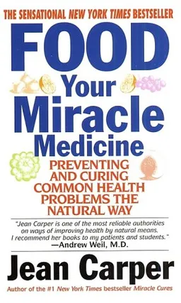 Food: Your Miracle Medicine