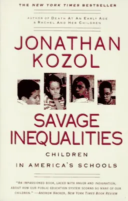 Savage Inequalities: Children in America's Schools