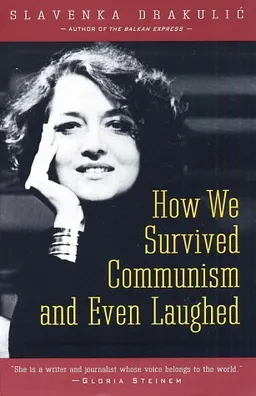 How We Survived Communism & Even Laughed