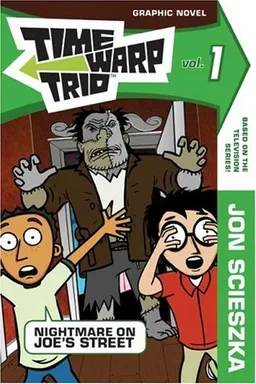 Time Warp Trio, Vol. 1: Nightmare on Joe's Street