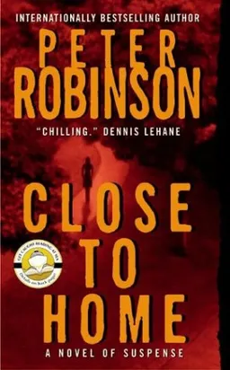 עטיפת הספר Close to Home: A Novel of Suspense מאת Peter Robinson