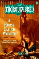 Thoroughbred #01 A Horse Called Wonder
