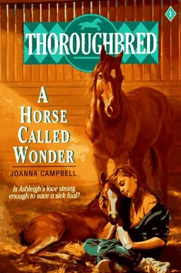Thoroughbred #01 A Horse Called Wonder