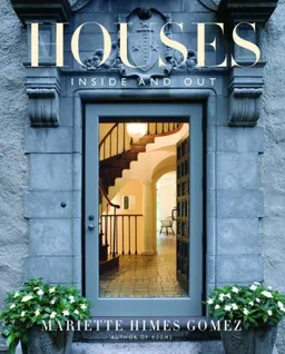 Houses: Inside and Out