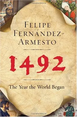 1492: The Year the World Began