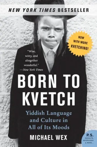 BORN TO KVETCH