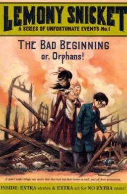 The Bad Beginning: Or, Orphans! (A Series of Unfortunate Events, Book 1)