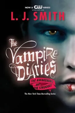 The Vampire Diaries: The Awakening and The Struggle