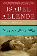 Inés del Alma Mía: Novela (Spanish Edition)