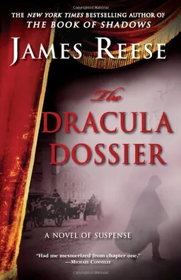 The Dracula Dossier: A Novel of Suspense