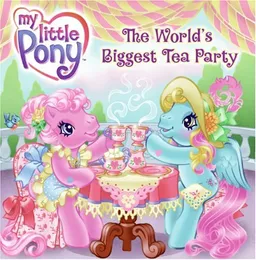 My Little Pony: The World's Biggest Tea Party