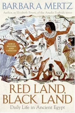 Red Land, Black Land: Daily Life in Ancient Egypt