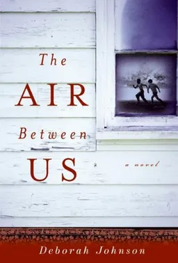 The Air Between Us: A Novel