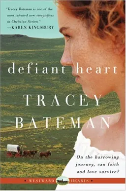 Defiant Heart (Westward Hearts Series #1)