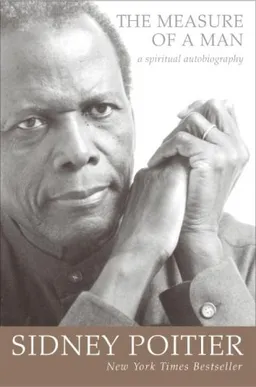 The Measure of a Man: A Spiritual Autobiography (Oprah's Book Club)