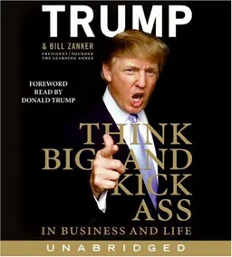 Think BIG and Kick Ass in Business and Life CD