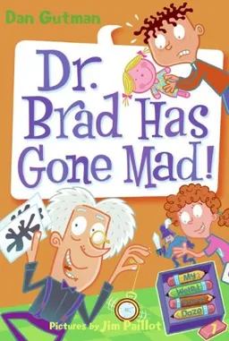 My Weird School Daze #7: Dr. Brad Has Gone Mad!