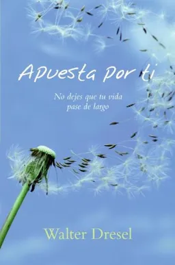 Apuesta por ti: No dejes que tu vida pase de largo